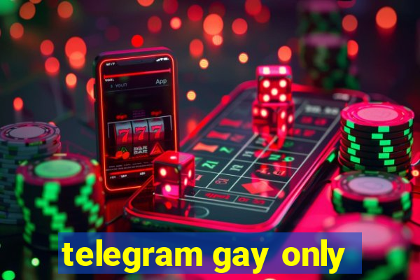 telegram gay only